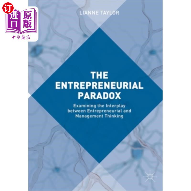 海外直订The Entrepreneurial Paradox: Examining the Interplay Between Entrepreneurial and 创业悖论:考察创业思维与管
