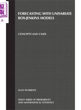 现货 用单变量Box-Jenkins模型概念和案例进行预测 Forecasting With Univariate Box 英文原版 Alan Pankratz 中�