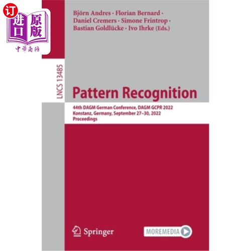 海外直订Pattern Recognition: 44th Dagm German Conference, Dagm Gcpr 2022, Konstanz, Germ 模式识别:第44届D