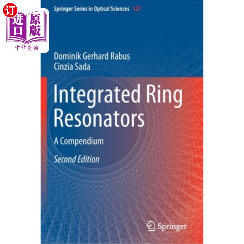 海外直订Integrated Ring Resonators: A Compendium