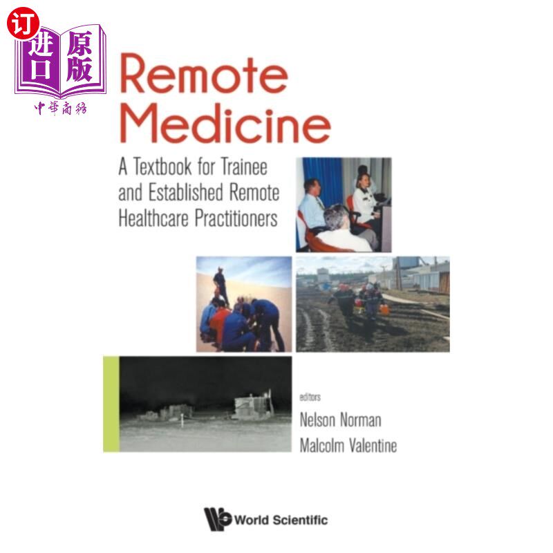 海外直订医药图书Remote Medicine: A Textbook For Trainee And Esta... 远程医学:培训生和已建立远程医疗从业者的教科书