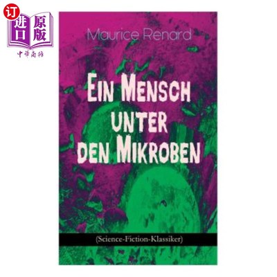 海外直订Ein Mensch unter den Mikroben (Science-Fiction-Klassiker): One of the First Lock 艾因·门什·恩特·登·米克罗伯