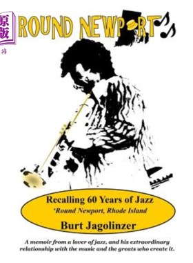 海外直订Round Newport: Recalling 60 Years of Jazz 'Round Newport, Rhode Island 纽波特之旅：回顾爵士乐在罗德岛纽波特