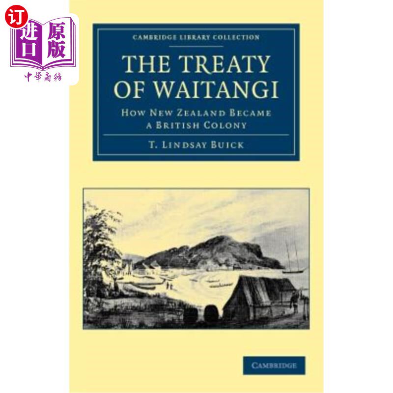 海外直订The Treaty of Waitangi: How New Zealand Became a British Colony 怀唐伊条约