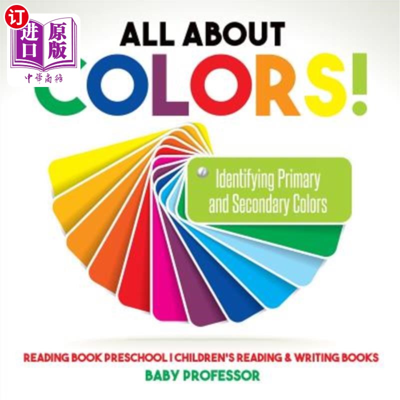 海外直订All About Colors! Identifying Primary and Secondary Colors - Reading Book Presch 关于颜色！识别初级和次级颜