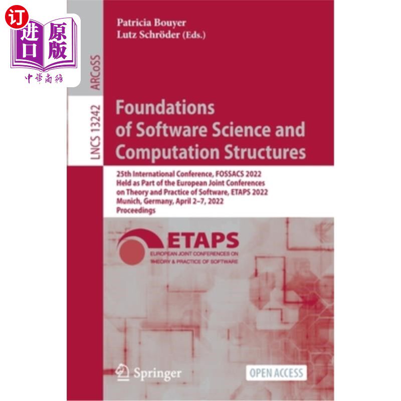海外直订Foundations of Software Science and Computation Structures: 25th International C 软件科学和计算结构的基础: