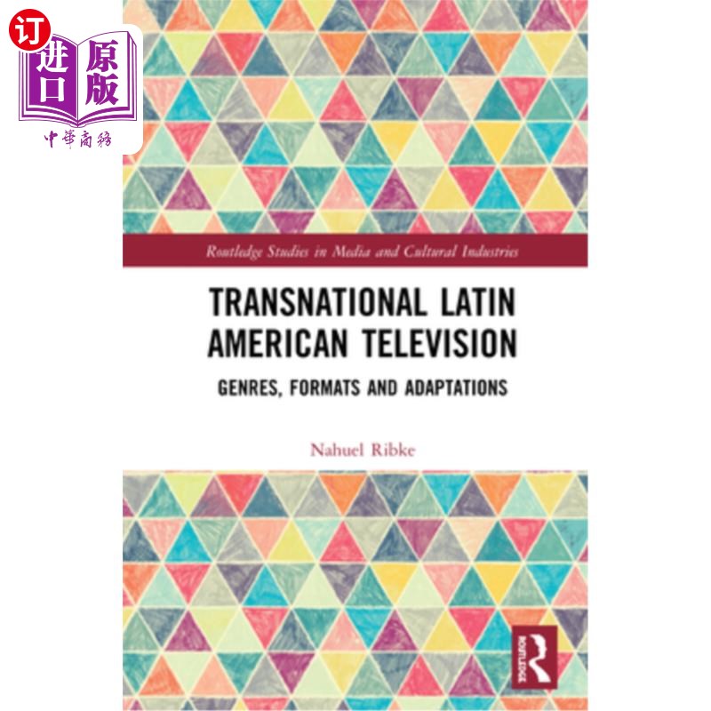 海外直订Transnational Latin American Television: Genres, Formats and Adaptations 拉丁美洲跨国电视:类型、形式和改编