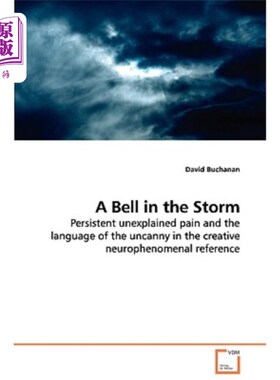 海外直订医药图书A Bell in the Storm - Persistent unexplained pain and the language of the uncann 风暴中的钟声——持