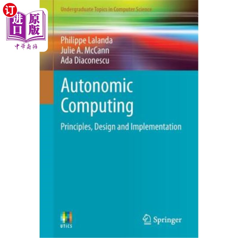 海外直订Autonomic Computing: Principles, Design and Implementation 自主计算:原理、设计与实现
