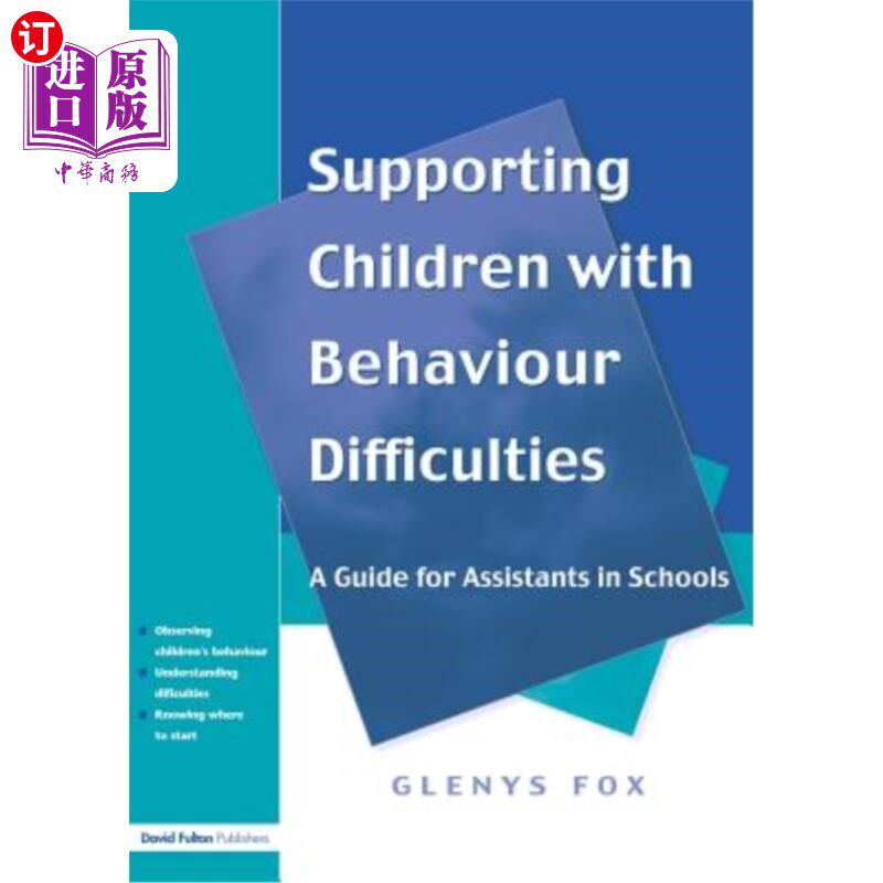 海外直订Supporting Children with Behaviour Difficulties: A Guide for Assistants in Schoo 支持行为困难儿童：学校助教
