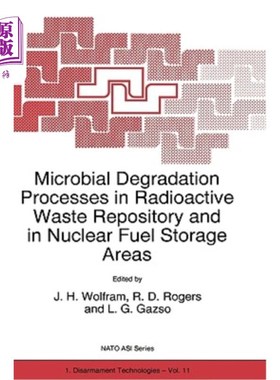 海外直订Microbial Degradation Processes in Radioactive Waste Repository and in Nuclear F 放射性废物储存库和核燃料储