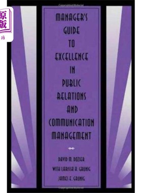 海外直订Manager's Guide to Excellence in Public Relation... 《卓越公共关系及沟通管理经理指南》