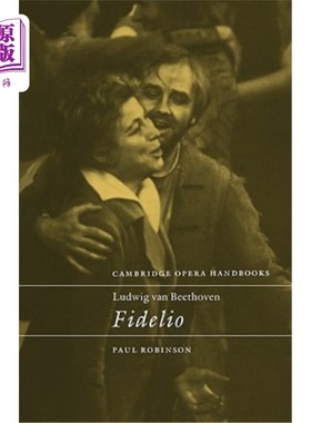 海外直订Ludwig Van Beethoven: Fidelio 路德维希·范·贝多芬：菲德里奥