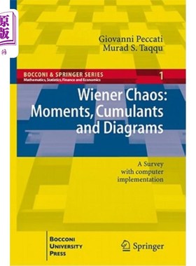 海外直订Wiener Chaos: Moments, Cumulants and Diagrams: A Survey with Computer Implementa 维纳混沌:瞬间，累积量和图