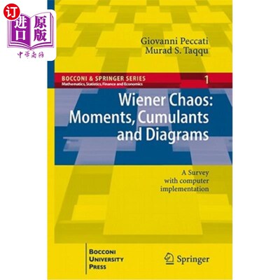 海外直订Wiener Chaos: Moments, Cumulants and Diagrams: A Survey with Computer Implementa 维纳混沌:瞬间，累积量和图