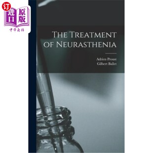 海外直订医药图书The Treatment of Neurasthenia 神经衰弱的治疗