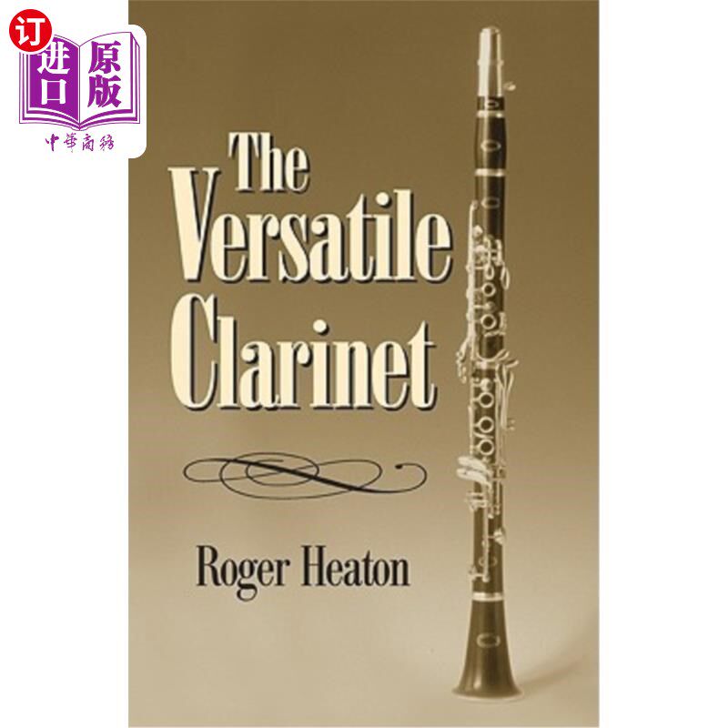 海外直订The Versatile Clarinet 多功能单簧管