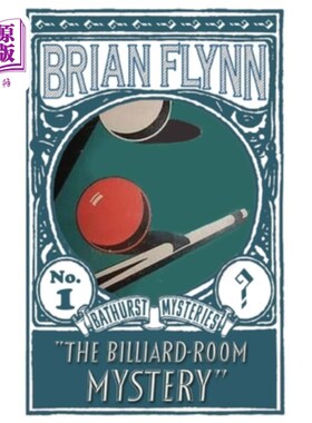 海外直订The Billiard-Room Mystery: An Anthony Bathurst Mystery 台球室之谜：安东尼·巴瑟斯特之谜
