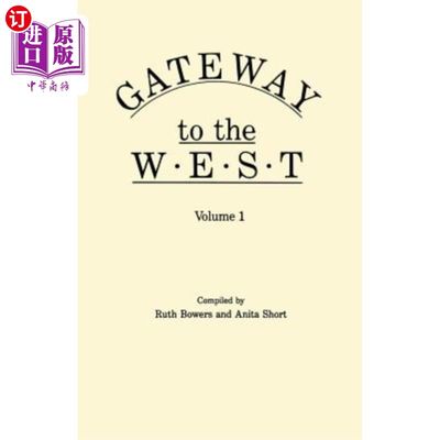 海外直订Gateway to the West. in Two Volumes. Volume 1 西部之门。在《两卷》中。卷1