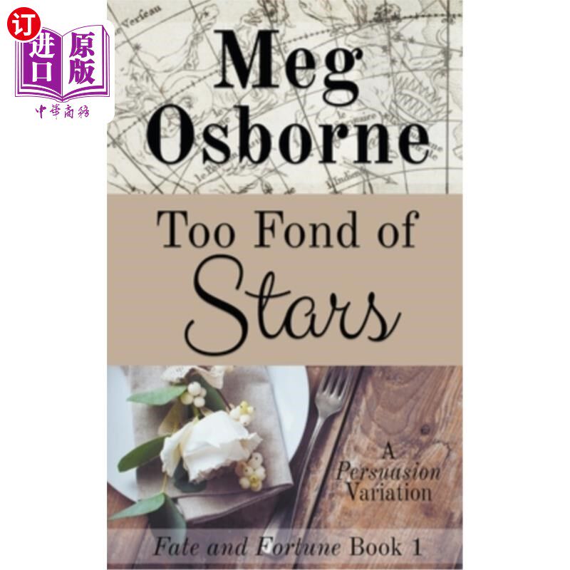 海外直订Too Fond of Stars: A Persuasion Variation 《太喜欢星星:说服的变化