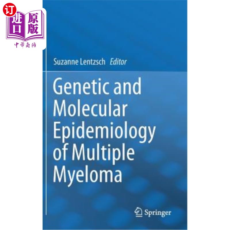 海外直订Genetic and Molecular Epidemiology of Multiple Myeloma 多发性骨髓瘤的遗传和分子流行病学