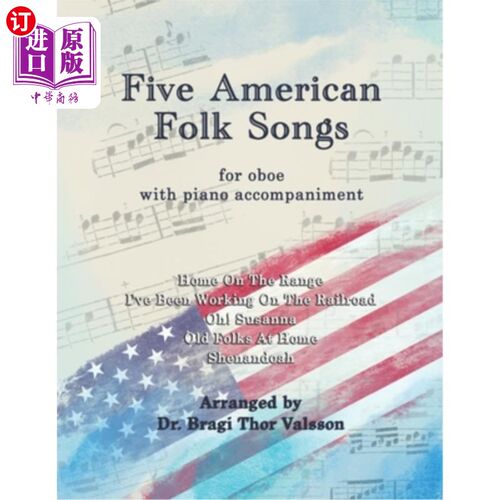 海外直订Five American Folk Songs for Oboe with Piano Accompaniment 五首美国民歌双簧管与钢琴伴奏