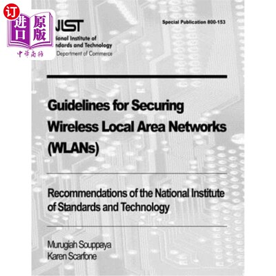 海外直订Guidelines for Securing Wireless Local Area Networks (WLANs): Recommendations of 保护无线局部区域