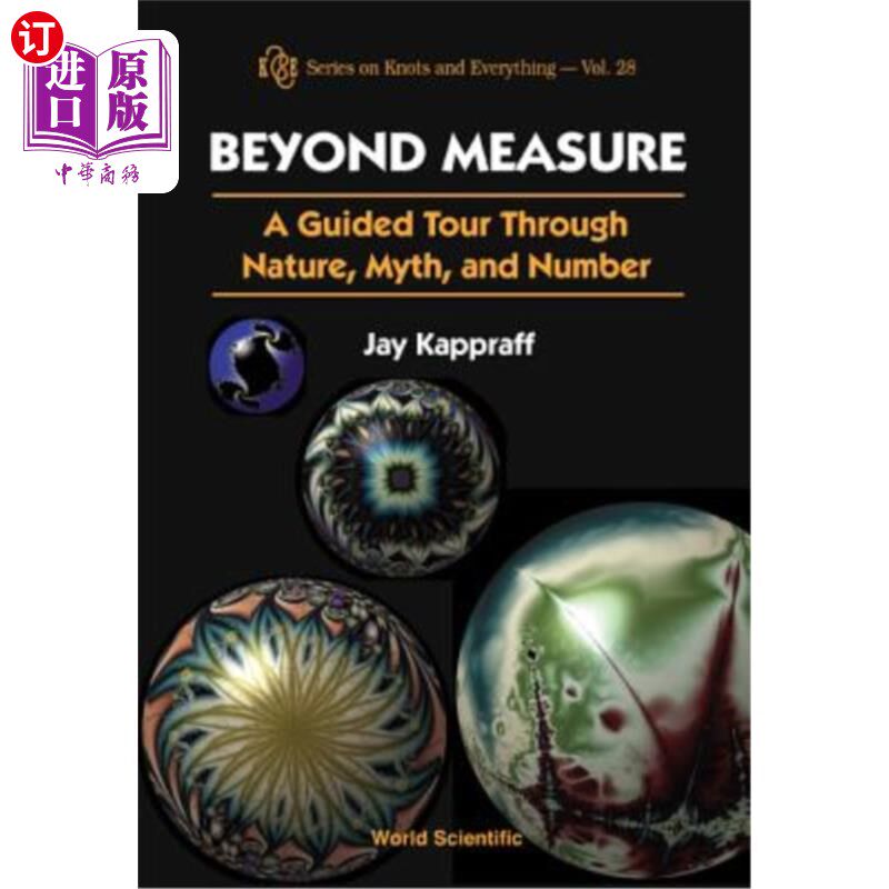 海外直订Beyond Measure: A Guided Tour Through Nature, Myth and Number 不可估量:自然、神话与数字之旅