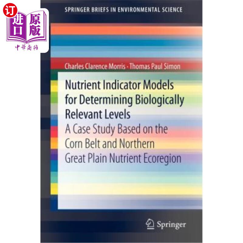 海外直订Nutrient Indicator Models for Determining Biologically Relevant Levels: A Case S 确定生物相关水平的营养指标