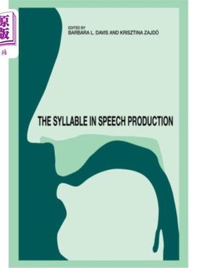 海外直订The Syllable in Speech Production: Perspectives on the Frame Content Theory 语音产生中的音节:框架内容理论的