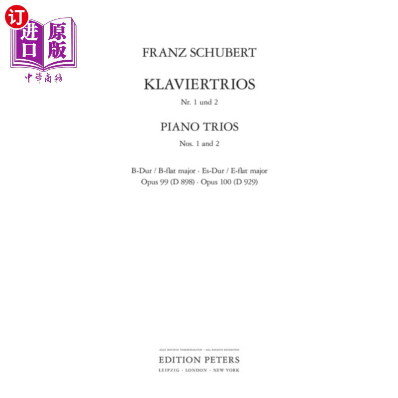 海外直订古英语 Piano Trios in B flat Op.99; E flat Op.100 降B大调钢琴三重奏Op.99;E调Op.100