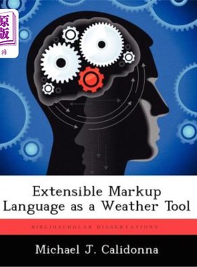 海外直订Extensible Markup Language as a Weather Tool 可扩展标记语言作为天气工具