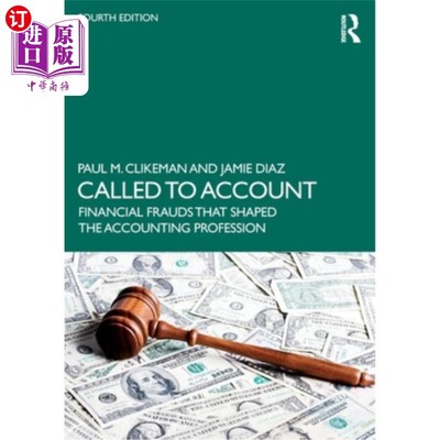 海外直订Called to Account: Financial Frauds that Shaped the Accounting Profession 《被要求承担责任：影响会计职业的