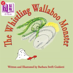 海外直订The Whistling Wallaboo Monster 吹口哨的Wallaboo怪兽