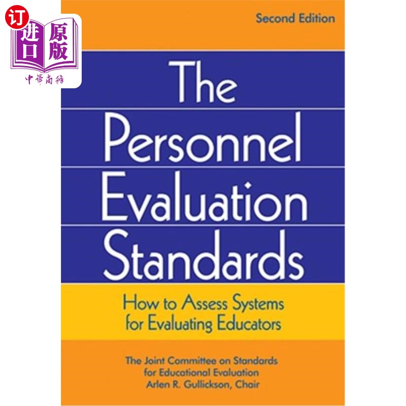 海外直订Personnel Evaluation Standards: How to Assess Systems for Evaluating Educators 人员评估标准：如何评估教育工作者