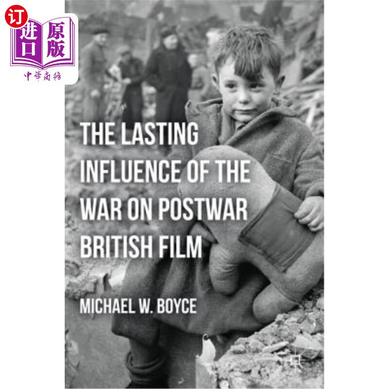海外直订The Lasting Influence of the War on Postwar British Film 战争对战后英国电影的持久影响