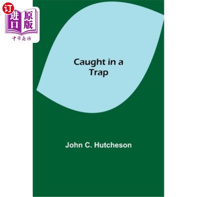 海外直订Caught in a Trap 掉进陷阱