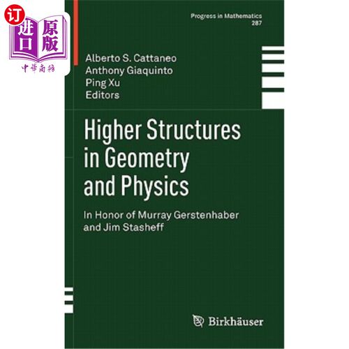 海外直订Higher Structures in Geometry and Physics: In Honor of Murray Gerstenhaber and J 几何和物理的高级结构:为了