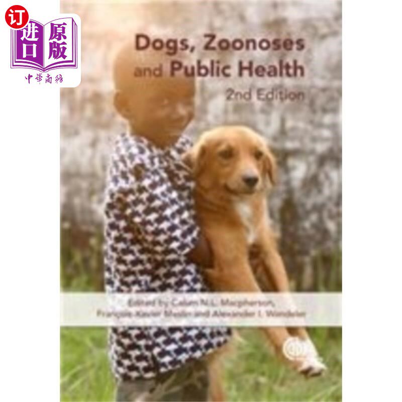 海外直订医药图书Dogs, Zoonoses and Public Health 狗、人畜共患病与公共卫生