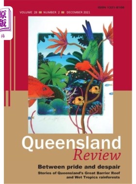 海外直订Between pride and despair: Stories of Queensland's Great Barrier Reef and Wet Tr 在骄傲与绝望之间:昆士兰大