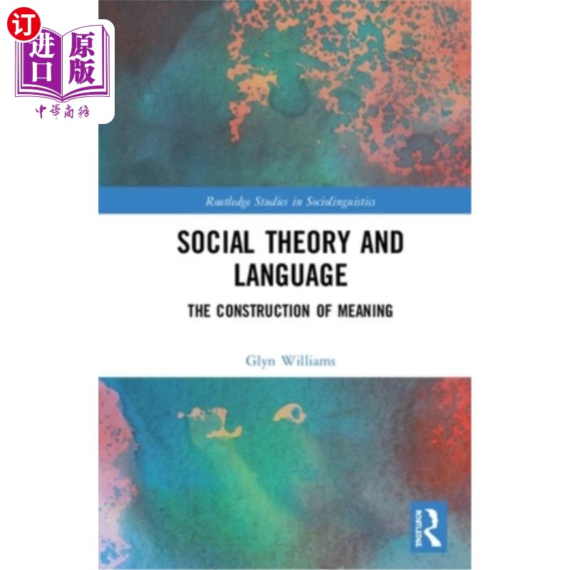 海外直订Social Theory and Language: The Construction of Meaning 社会理论与语言:意义的建构