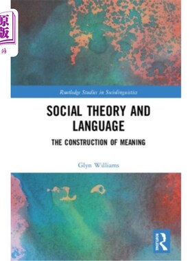 海外直订Social Theory and Language: The Construction of Meaning 社会理论与语言:意义的建构
