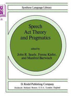海外直订Speech ACT Theory and Pragmatics 言语行为理论与语用学