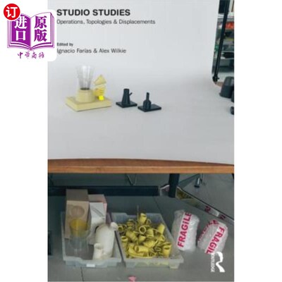 海外直订Studio Studies: Operations, Topologies & Displacements 工作室研究：操作、拓扑和位移