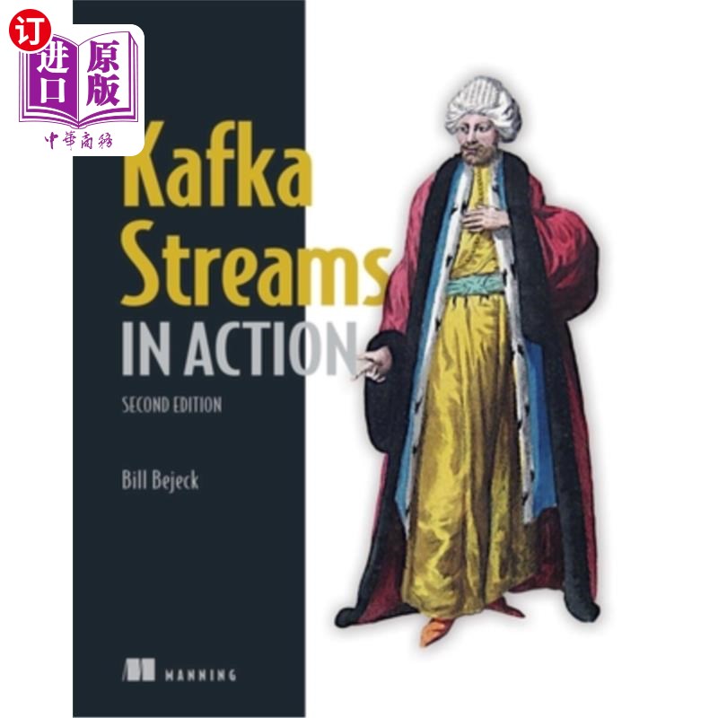 海外直订Kafka Streams in Action, Second Edition Kafka流在行动，第二版