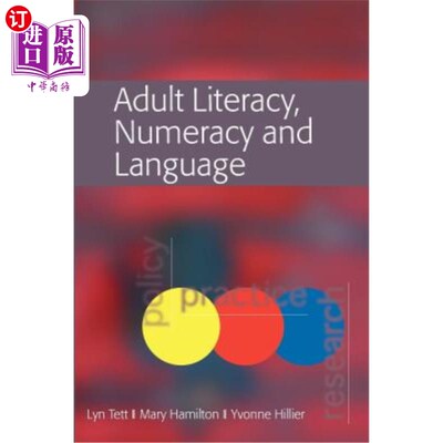 海外直订Adult Literacy, Numeracy and Language: Policy, Practice and Research 成人读写、计算和语言:政策、实践和研究