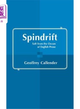 海外直订Spindrift: Salt from the Ocean of English Prose Spindrift：英国散文海洋中的盐