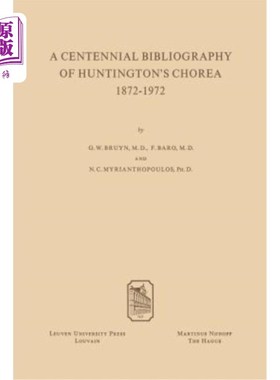 海外直订A Centennial Bibliography of Huntingtons' Chorea 1872-1972 亨廷顿舞蹈家百年书目1872-1972