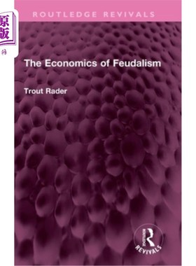 海外直订The Economics of Feudalism 封建主义经济学