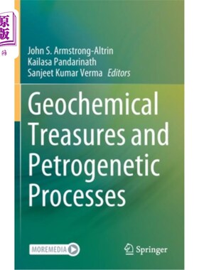 海外直订Geochemical Treasures and Petrogenetic Processes 地球化学宝藏与成因过程